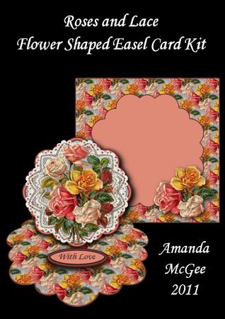 Roses and Lace Flower Shaped Easel Card Kit