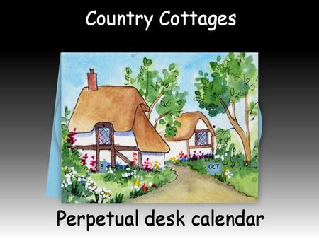 Country Cottages Perpetual Calendar Mini Kit