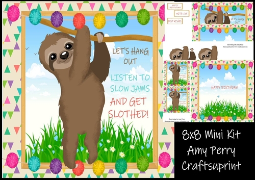 Lets hang out listen to slow jams and get slothed 8x8 mini kit
