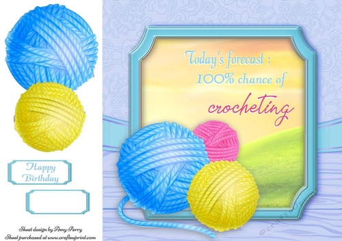 Todays forecast 100% Chance ...... Crocheting humour 8x8