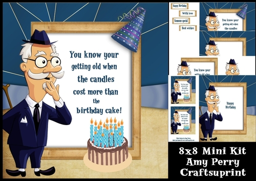 You know your getting old when the candles cost more than the birthday cake 8x8 Mini Kit