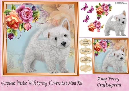 Gorgeous Westie with Spring Flowers 8x8 Mini Kit