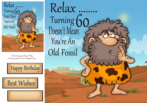 Relax ........ Turning 60 Cave Man 8x8