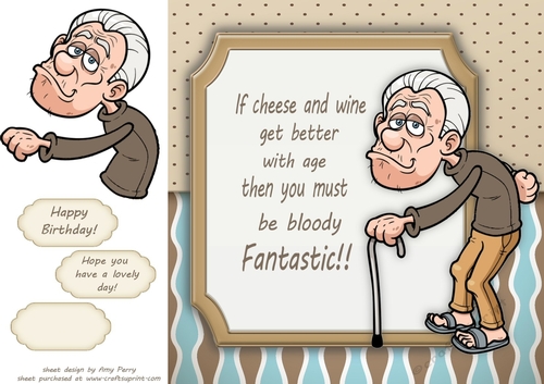 If Cheese And Wine ... Old Man Humor 8x8