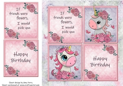 If friends were flowers, I would pick you Unicorns 8x8