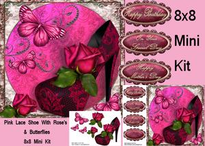Pink Lace Shoe with Rose's & Butterflies 8x8 Mini Kit