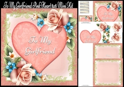 To My Girlfriend Pink Heart 8x8 Mini Kit