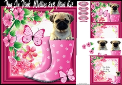 Pug In Pink Wellies 8x8 Mini Kit