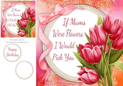 If Mums Were Flowers Tulips 8x8