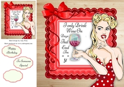 I only Drink Wine humor 8x8