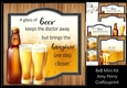 A glass of beer keeps the doctor away 8x8 Mini Kit