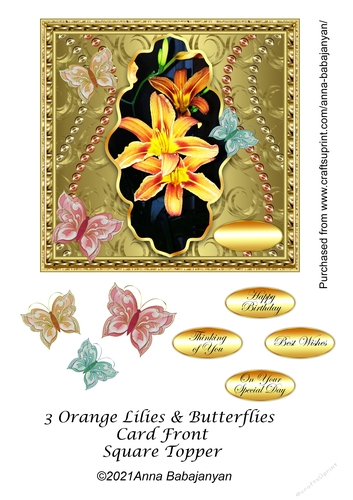3 Orange Lilies & Butterflies Card Front Square Topper