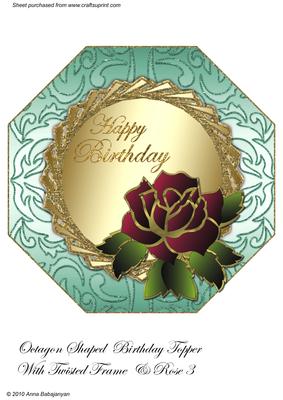 Octagon Shaped Birthday Topper with Twisted Frame & Rose 3