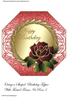 Octagon Shaped Birthday Topper with Twisted Frame & Rose 5