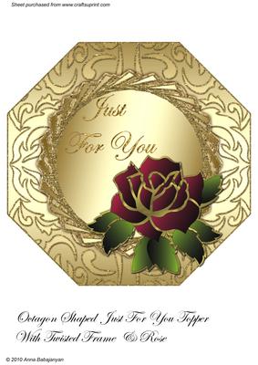 Octagon Shaped Just for You Topper with Twisted Frame & Rose