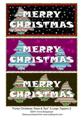 Funky Christmas Trees & Text 3 Large Toppers 5