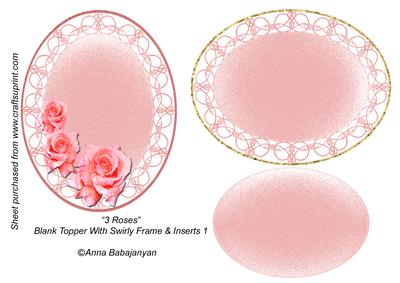 3 Roses Blank Topper with Swirly Frame & Inserts 1