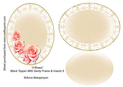 3 Roses Blank Topper with Swirly Frame & Inserts 5