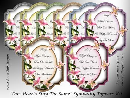 Our Hearts Stay the Same Sympathy Toppers Kit