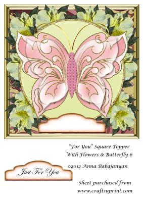 For You Square Topper with Flowers & Butterfly 6