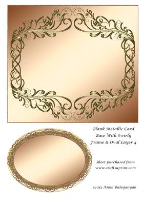 Blank Metallic Card Base with Swirly Frame & Oval Layer 4