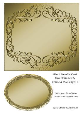 Blank Metallic Card Base with Swirly Frame & Oval Layer 8