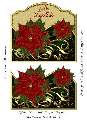 Feliz Navidad Shaped Topper with Poinsettias & Swirls