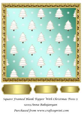 Square Framed Blank Topper with Christmas Trees 5