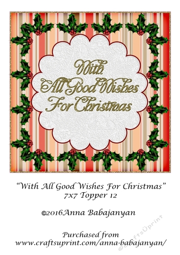 With All Good Wishes For Christmas 7x7 Topper 12