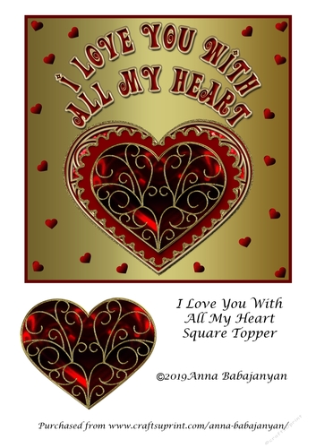 I Love You With All My Heart Square Topper