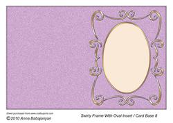 Swirly Frame with Oval Insert / Card Base 8