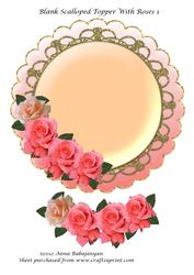 Blank Scalloped Topper with Roses 1
