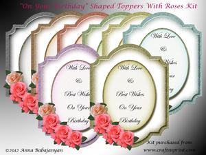 On Your Birthday Shaped Toppers with Roses Kit