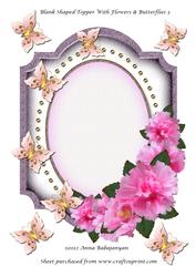 Blank Shaped Topper with Flowers & Butterflies 3