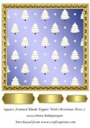 Square Framed Blank Topper with Christmas Trees 7