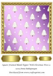 Square Framed Blank Topper with Christmas Trees 9