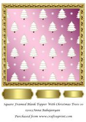 Square Framed Blank Topper with Christmas Trees 10