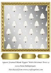 Square Framed Blank Topper with Christmas Trees 13