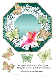 Octagon Shaped Metallic Topper With Lace Frame Lily & Butterflies 1