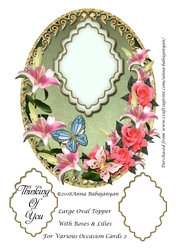 Large Oval Topper With Roses & Lilies For Various Occasion Cards 2