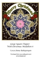 Large Square Topper With Christmas Medallion 6
