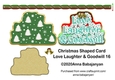 Christmas Shaped Card Love Laughter & Goodwill 16