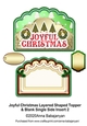 Joyful Christmas Layered Shaped Topper & Blank Single Side Insert 2