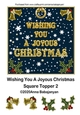 Wishing You A Joyous Christmas Square Topper 2