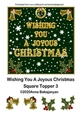 Wishing You A Joyous Christmas Square Topper 3