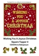Wishing You A Joyous Christmas Square Topper 4