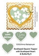 Scalloped Square Topper with Scalloped Heart & Butterfly 9