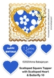 Scalloped Square Topper with Scalloped Heart & Butterfly 10