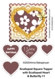 Scalloped Square Topper with Scalloped Heart & Butterfly 11