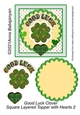 Good Luck Clover Square Layered Topper with Hearts 2